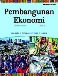 Pembangunan Ekonomi: Edisi Kesebelas: Jilid 2