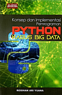 Konsep & Implementasi Pemrograman PYTHON: Kasus BIG DATA