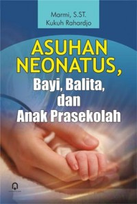 Asuhan Neonatus, Bayi, Balita, dan Anak Prasekolah