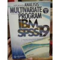 Aplikasi Analisis Multivariate dengan Program IBM SPSS19