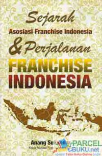 Sejarah Asosiasi Franchise Indonesia & Perjalanan Franchise Indonesia