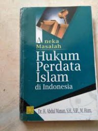 Aneka Masalah Hukum Perdata Islam di Indonesia