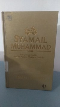 SYAMAIL MUHAMMAD SAW: Kumpulan Hadits Sosok Agung Muhammad