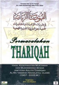 Permasalahan Thariqah: Hasil Kesepakatan Muktamar & Musyawarah besar Jam'iyah Ahlith Thariqah Al-Mu'tabarah Nahdlatul Ulama (1957 - 2005 M)