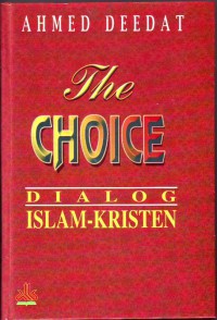 THE CHOICE: Dialog Islam - Kristen