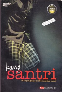 KANG SANTRI: Menyingkap Problematika Umat