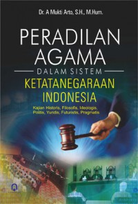 Peradilan agama dalam Sistem Ketatanegaraan Indonesia