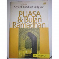 Sebuah Panduan Lengkap Puasa & Bulan Ramadhan