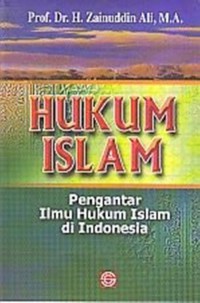 HUKUM ISLAM: Pengantar Ilmu Hukum Islam di Indonesia