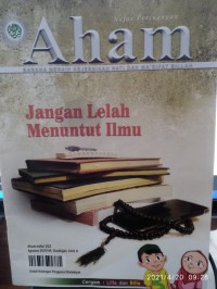 Aham : Jangan Lelah Menuntut Ilmu