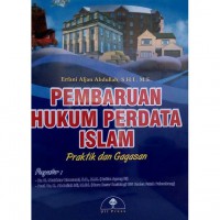 Pembaruan Hukum Perdata Islam, Praktik dan Gagasan