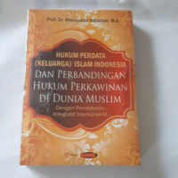 Hukum Perdata (Keluarga) Islam Indonesia dan Perbandingan Hukum Perkawinan di Dunia Muslim