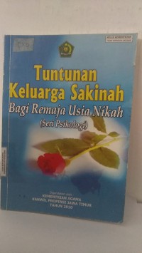 TUNTUNAN KELUARGA SAKINAH BAGI REMAJA USIA NIKAH