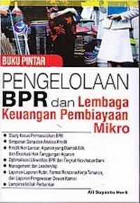 Buku Pintar Pengelolaan BPR & Lembaga Keuangan Pembiayaan Mikro