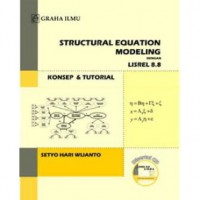 Structural Equation Modeling dengan LISREL 8.8: Konsep dan Tutorial