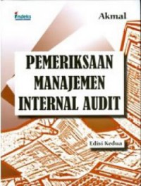 PEMERIKSAAN MANAJEMEN INTERNAL AUDIT: Edisi Kedua