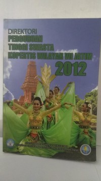 DIREKTORI PERGURUAN TINGGI SWASTA KOPERTIS WILAYAH VII JAWA TIMUR 2012