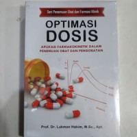 Optimasi Dosis: Aplikasi Farmakokinetik dalam Penemuna Obat dan Pengobatan