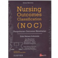 Nursing Outcomes Classification (NOC): Pengukuran Outcomes Kesehatan