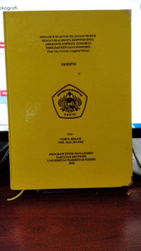 Pengaruh Kualitas Pelayanan Diukur Dengan Realibility, Responsivenes, Assurance, Emphaty, Tangibels Terhadap Kepuasan Konsumen