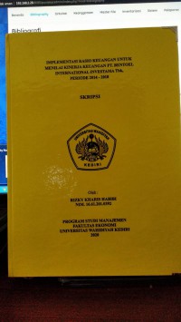 Implementasi Rasio Keuangan Untuk Menilai Kinerja Keuangan PT. Bentoel International Investana Tbk. Periode 2014 - 2018