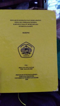 Pengaruh Kesehatan dan Keselamatan Kerja (K3) Terhadap Kinerja Karyawan Pada PT. Bumi Menara Internusa Dampit