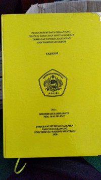 Pengaruh Budaya Organisasi, Disiplin Kerja dan Motivasi Kerja Terhadap Kinerja Karyawan SMP Wahidiyah Kediri