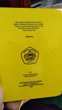 Pengaruh Perputaran Modal Kerja Terhadap Return On Asseet Pada PT. Astra International Tbk. Di Bursa Efek Indonesia 2010 sampai 2019