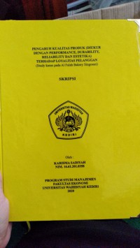 Pengaruh Kualitas Produk (Diukur Dengan Performance, Durability, Reliability dan Estetika) Terhadap Loyalitas Pelanggan