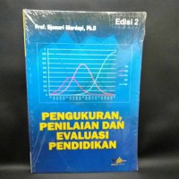 PENGUKURAN, PENILAIAN, DAN EVALUASI PENDIDIKAN (Edisi Revisi)