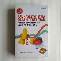 Aplikasi Statistik Dalam Penelitian : Konsep Statistika yang Lebih Komprehensif