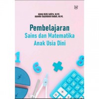 Pembelajaran Sains dan Matematika Anak Usia Dini