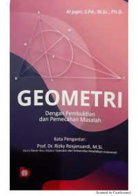 GEOMETRI : Dengan Pembuktian dan Pemecahan Masalah, Cetakan 1