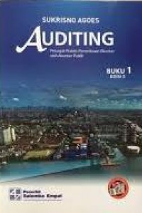 AUDITING : Petunjuk Praktis Pemeriksaan Akuntan oleh Akuntan Publik, Buku 1 Edisi 5, Cetakan 3