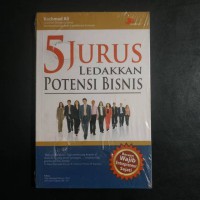 5 Jurus Ledakkan Potensi Bisnis