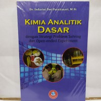 Kimia Analitik Dasar : dengan Strategi Problem Solving dan Open-ended Experiment