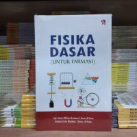 FISIKA DASAR (UNTUK FARMASI)