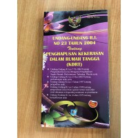 Undang-undang RI No 23 Tahun 2004 Tentang Penghapusan Kekerasan Dalam Rumah Tangga (KDRT)