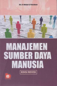 MANAJEMEN SUMBER DAYA MANUSIA: Edisi Revisi