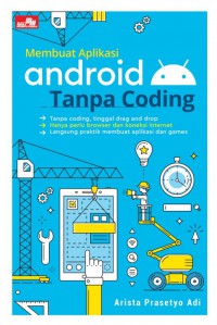 Membuat Aplikasi Android Tanpa Coding