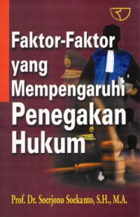 Faktor-faktor Yang Mempengaruhi Penegakan Hukum