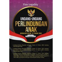 Undang - Undang Perlindungan Anak Berdasarkan UU No. 23 Tahun 2002