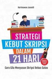 Strategi Kebut Skripsi dalam 21 Hari