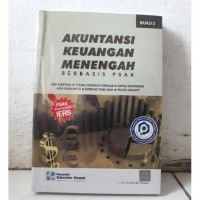 Akuntansi Keuangan Menengah Berbasis PSAK: Buku 2