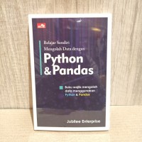 Belajar Sendiri Mengolah Data dengan Python & Pandas