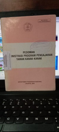 Pedoman Inistrasi Program Pengajaran Taman Kanak - kanak