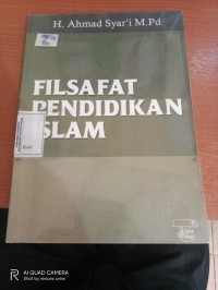 Filsafat Pendidikan Islam Cetakan 1