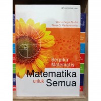 Berpikir Matematis : Matematika Untuk Semuanya