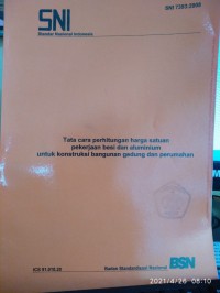 Tata Cara Perhitungan Harga Satuan Pekerjaan Besi dan Aluminium Untuk Kontruksi Bangunan Gedung dan Perumahan