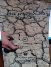 Seminar Geoteknik : Design And Contruction Challenges In Problematic Soils